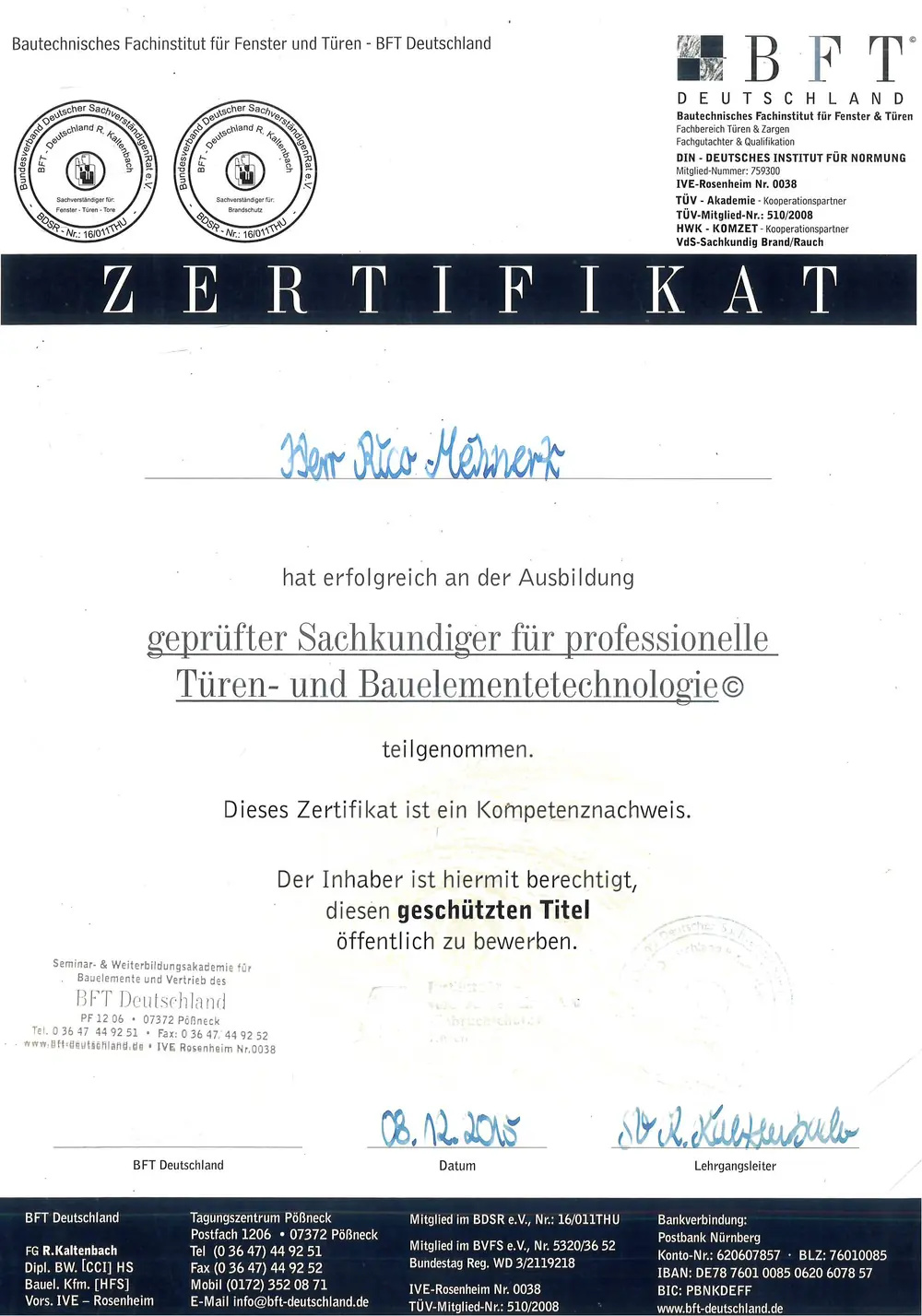 Zertifikat des BFT Deutschland für Rico Mehnert als geprüfter Sachkundiger für professionelle Türen- und Bauelementetechnologie, ausgestellt am 8. Dezember 2015