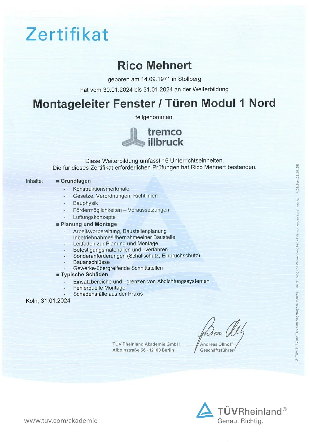 Zertifikat der TÜV Rheinland Akademie für Rico Mehnert über die Weiterbildung „Montageleiter Fenster / Türen Modul 1 Nord“, ausgestellt am 31. Januar 2024 in Köln
